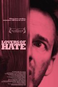 Lovers of Hate is the best movie in Chris Doubek filmography.