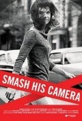Smash His Camera film from Leon Gast filmography.