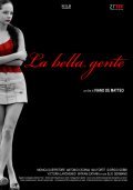 La bella gente - movie with Antonio Catania.