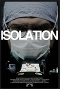 Isolation film from Stephen T. Kay filmography.