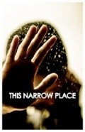 This Narrow Place - movie with Anthony Azizi.