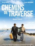 Chemins de traverse film from Manuel Poirier filmography.