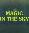Magic in the Sky film from Peter Raymont filmography.