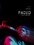 Faded - movie with Paul Sloan.