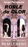 Roble de Olor is the best movie in Raul Martin filmography.