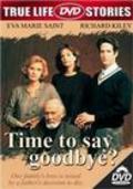 Time to Say Goodbye? - movie with Richard Kiley.