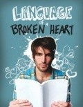 Language of a Broken Heart is the best movie in Yon Holl filmography.