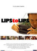 Lips to Lips is the best movie in Kee Thuan Chye filmography.