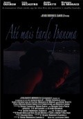 Ate Mais Tarde Ipanema film from Denise Zangrillo filmography.