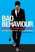 Bad Behaviour - movie with John Jarratt.