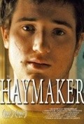 The Haymaker film from Daniel D'Alimonte filmography.