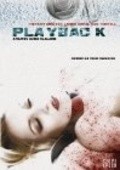 Playback is the best movie in Markus Dj. Pire filmography.
