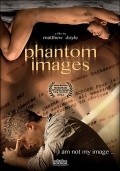 Phantom Images is the best movie in Daniel Genalo filmography.