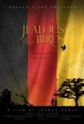 Jealous of the Birds film from Jordan Bahat filmography.