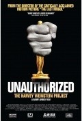 Unauthorized: The Harvey Weinstein Project film from Barry Avrich filmography.