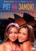 Our Lips Are Sealed - movie with Mary-Kate Olsen.