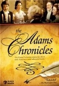 The Adams Chronicles - movie with John Beal.