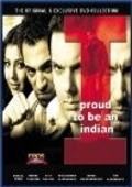 I Proud to Be an Indian film from Puneet Sira filmography.