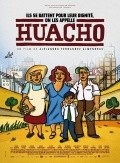 Huacho is the best movie in Alejandra Yanez filmography.