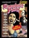 Film Slaughter Party.