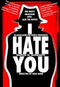 I Hate You film from Nick Oddo filmography.