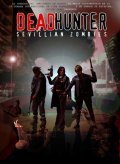 Film Deadhunter: Sevillian Zombies.