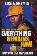 Busta Rhymes: Everything Remains Raw - movie with Busta Rhymes.