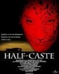 Half-Caste film from Sebastian Apodaca filmography.