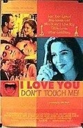 I Love You, Don't Touch Me! is the best movie in Darryl Theirse filmography.