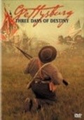 Gettysburg: Three Days of Destiny is the best movie in David Huber filmography.