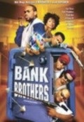 Bank Brothers - movie with Tony Cox.