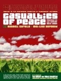 Casualties of Peace is the best movie in Gilbert Goldie filmography.
