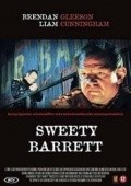 The Tale of Sweety Barrett - movie with Brendan Gleeson.