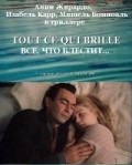 Tout ce qui brille - movie with Juliette Poissonnier.