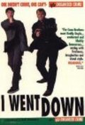 I Went Down is the best movie in Liam Regan filmography.