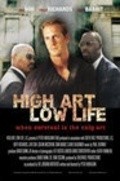 High Art, Low Life - movie with Patrick Bergin.