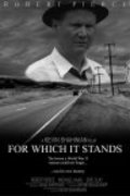 For Which It Stands is the best movie in Chris Sarvis filmography.