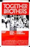 Together Brothers is the best movie in Anthony Wilson filmography.