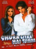 Chura Liyaa Hai Tumne - movie with Zayed Khan.