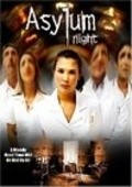 Asylum Night is the best movie in Lauren Bigby filmography.