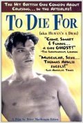 To Die For film from Peter Mackenzie Litten filmography.