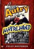 Whirlwind - movie with Gene Autry.