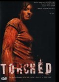 Torched is the best movie in Tamara Pender filmography.