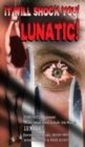 Lunatic film from Mark Alfrey filmography.