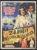 24 Hours of a Woman's Life - movie with Merle Oberon.