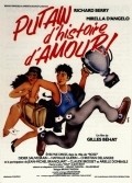 Putain d'histoire d'amour is the best movie in Jean-Michel Branquart filmography.