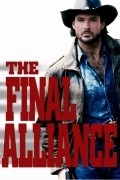 The Final Alliance film from Mario DiLeo filmography.