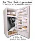In the Refrigerator: Spirit of a Haunted Dancer - movie with Michelle Duquet.