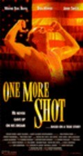One More Shot is the best movie in Djeffri S. Vuris filmography.