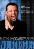 Live in San Quentin, Paul Rodriguez - movie with Paul Rodriguez.